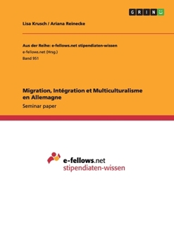 Paperback Migration, Intégration et Multiculturalisme en Allemagne [French] Book