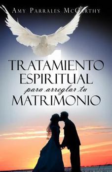Paperback Tratamiento Espiritual Para Arreglar Tu Matrimonio [Spanish] Book