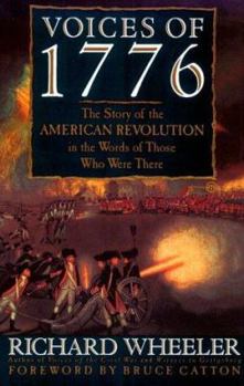 Mass Market Paperback Voices of 1776: The Story of the American Revolution in the Words of Those Who Were There Book