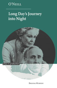 Hardcover O'Neill: Long Day's Journey Into Night Book