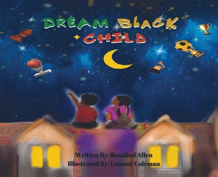 Hardcover Dream Black Child Book