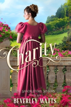 Charity (The Shackleford Sisters Book 6) - Book #6 of the Shackleford Sisters