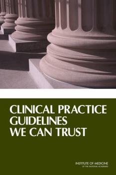 Paperback Clinical Practice Guidelines We Can Trust Book