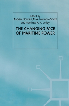 Paperback The Changing Face of Maritime Power Book
