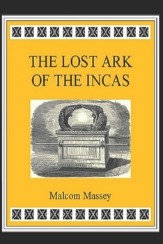 Paperback The Lost Ark of the Incas Book