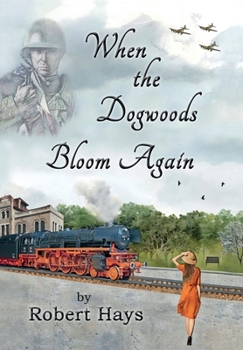 Hardcover When the Dogwoods Bloom Again Book
