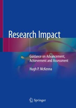 Paperback Research Impact: Guidance on Advancement, Achievement and Assessment Book