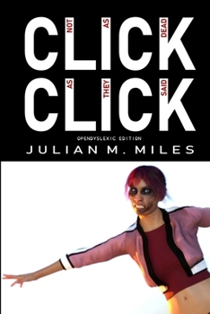 Click Click: OpenDyslexic Edition