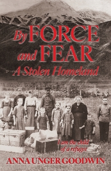 Paperback By Force and Fear, A Stolen Homeland Book