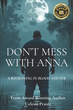 Paperback Don't Mess With Anna: A Reckoning in Blood and Ink Book