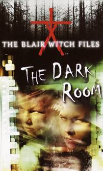 The Dark Room (The Blair Witch Files) - Book #2 of the Blair Witch Files