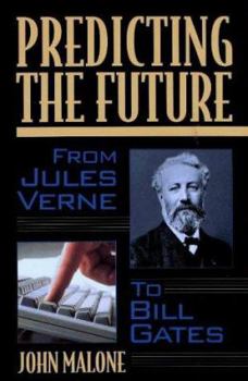 Hardcover Predicting the Future: From Verne to Bill Gates Book