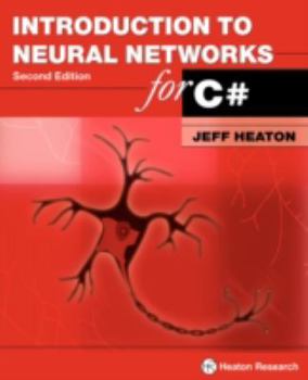 Paperback Introduction to Neural Networks for C#, 2nd Edition Book