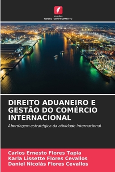 Paperback Direito Aduaneiro E Gestão Do Comércio Internacional [Portuguese] Book