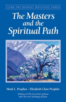 Paperback The Masters and the Spiritual Path Book