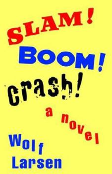 Paperback Slam ! Boom ! Crash ! Book