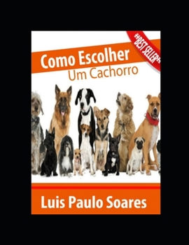 Paperback Como Escolher Um Cachorro [Portuguese] Book
