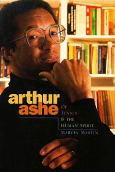 Library Binding Arthur Ashe: Of Tennis & the Human Spirit Book