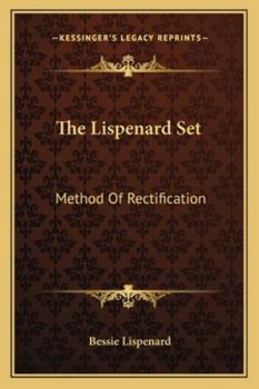 Paperback The Lispenard Set: Method Of Rectification Book