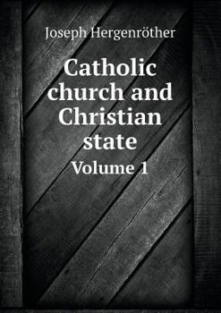 Paperback Catholic church and Christian state Volume 1 Book