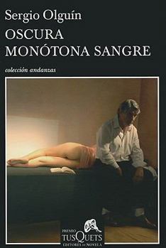 Paperback Oscura Monotona Sangre = Monotone Dark Blood [Spanish] Book