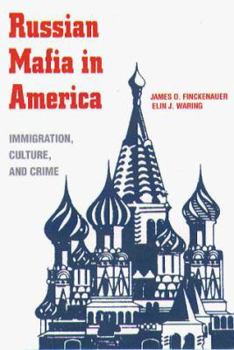 Hardcover The Russian Mafia in America: Immigration, Culture, and Crime Book