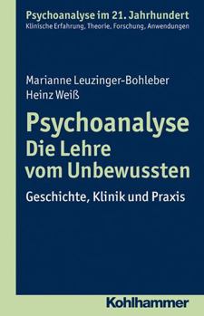 Paperback Psychoanalyse - Die Lehre Vom Unbewussten: Geschichte, Klinik Und PRAXIS [German] Book