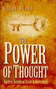 Hardcover The Power of Thought: Ageless Secrets of Great Achievement Book