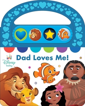 Board book Disney Baby: Dad Loves Me! Sound Book [With Battery] Book