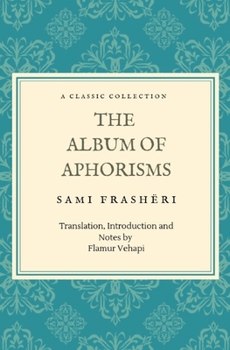 Paperback The Album of Aphorisms: A Classic Collection Book