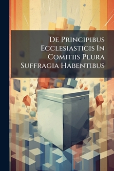 Paperback De Principibus Ecclesiasticis In Comitiis Plura Suffragia Habentibus Book