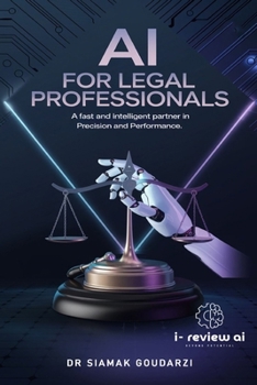 Paperback AI for Legal Professionals: A Fast and Intelligent Partner in Precision and Performance Book