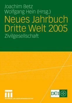 Paperback Neues Jahrbuch Dritte Welt 2005: Zivilgesellschaft [German] Book