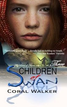 Children of Swan: The Land of Taron, Vol 3