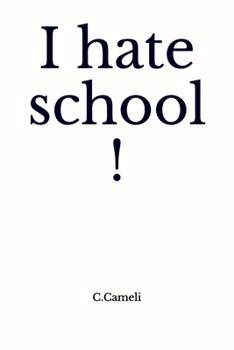 I hate school! (French Edition)