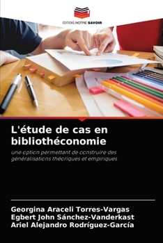 Paperback L'étude de cas en bibliothéconomie [French] Book