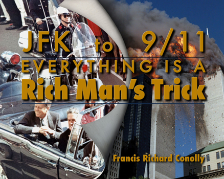 Paperback JFK to 911 Everything Is a Rich Man's Trick Book