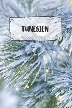 Paperback Tunesien: Liniertes Reisetagebuch Notizbuch oder Reise Notizheft liniert - Reisen Journal f?r M?nner und Frauen mit Linien [German] Book