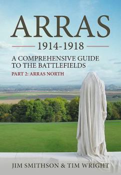 Paperback Arras 1914-1918: Part 2: Arras North Book