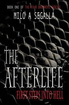 Paperback The Afterlife: First Steps Into Hell Book