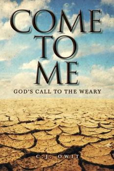 Paperback Come to Me: God's Call to the Weary Book