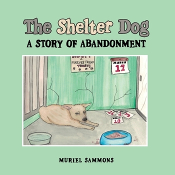 Paperback The Shelter Dog: A Story of Abandonment Book