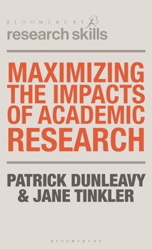 Hardcover Maximizing the Impacts of Academic Research Book