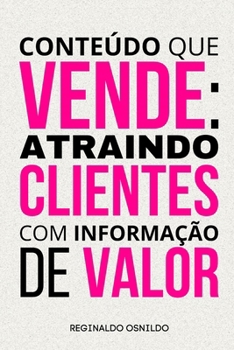 Paperback Conteúdo que vende: atraindo clientes com informação de valor [Portuguese] Book