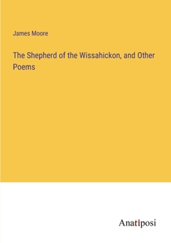 Paperback The Shepherd of the Wissahickon, and Other Poems Book