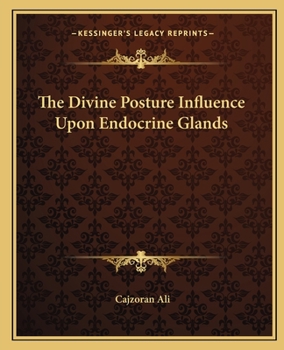 Paperback The Divine Posture Influence Upon Endocrine Glands Book
