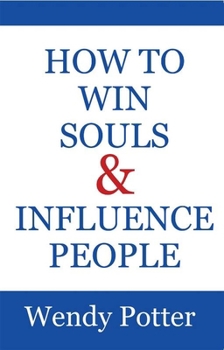 Paperback How to Win Souls and Influence People Book
