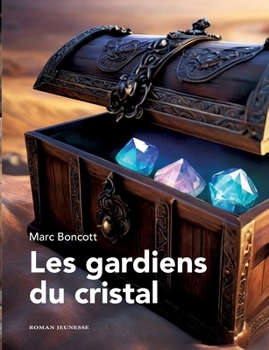 Paperback Les gardiens du cristal [French] Book