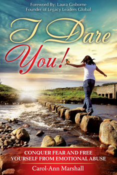 Paperback I Dare You: Conquer Fear and Free Yourself from Emotional Abuse Book