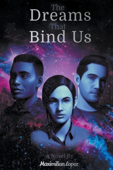 Paperback The Dreams That Bind Us Book